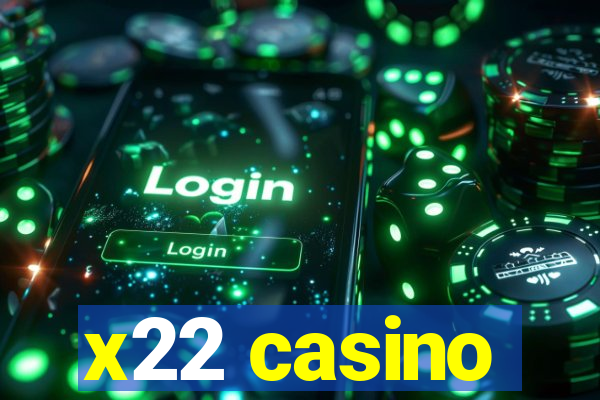 x22 casino